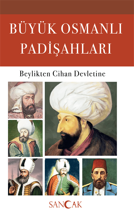 Büyük Osmanlı Padişahları - 9786257944878