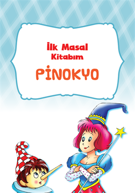 İlk Masal Kitaplarım - Pinokyo - 9786257944571